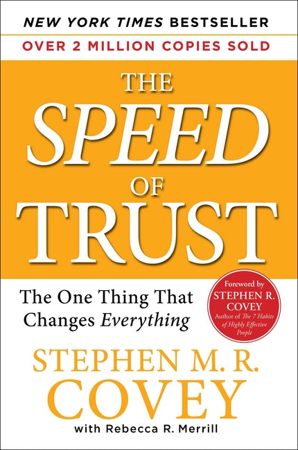 Speed of Trust: The One Thing That Changes Everything