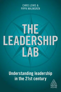 Leadership Lab: Understanding Leadership in the 21st Century
