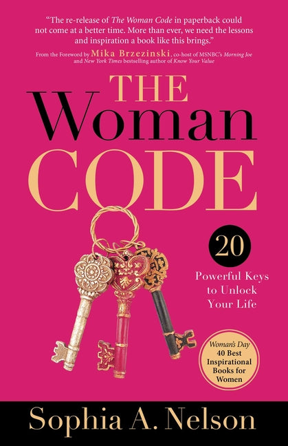 Woman Code: 20 Powerful Keys to Unlock Your Life