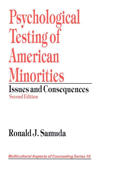 Psychological Testing of American Minorities: Issues and Consequences (Revised)