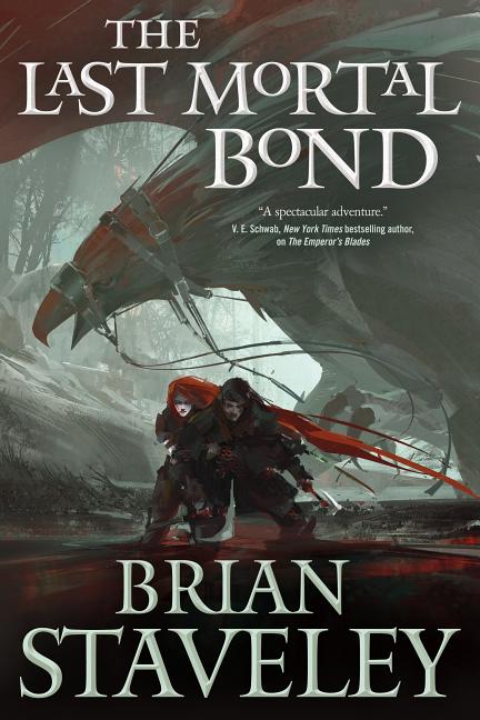 Last Mortal Bond: Chronicle of the Unhewn Throne, Book III