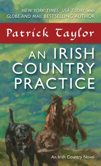Irish Country Practice: An Irish Country Novel