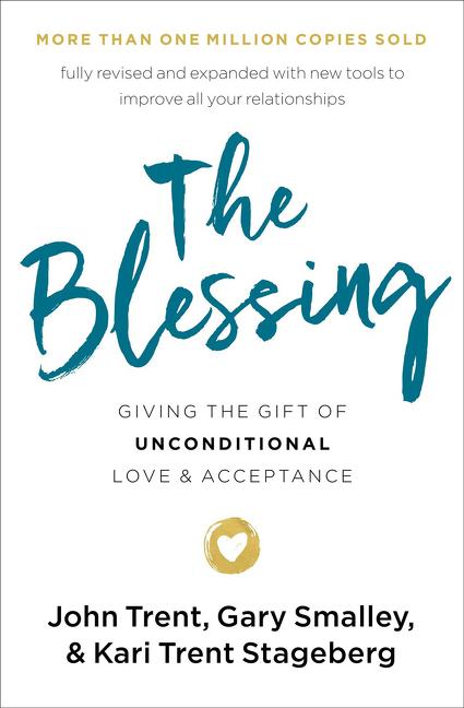 Blessing: Giving the Gift of Unconditional Love and Acceptance (Enlarged)