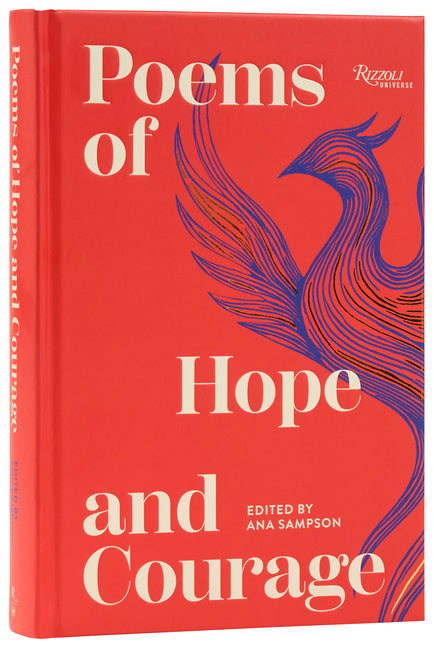 Poems of Hope and Courage: Over 300 Uplifting Poems for Healing, Comfort, and Resilience