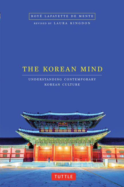 Korean Mind: Understanding Contemporary Korean Culture