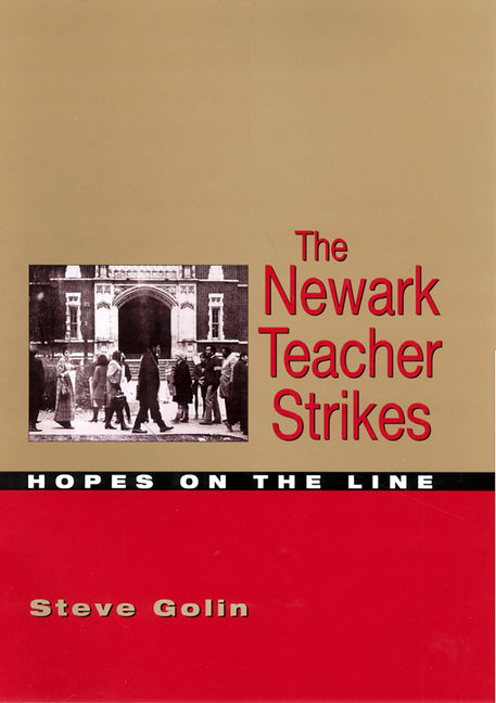 The Newark Teacher Strikes: Hopes on the Line