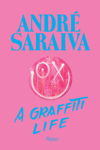 André Saraiva: Graffiti Life