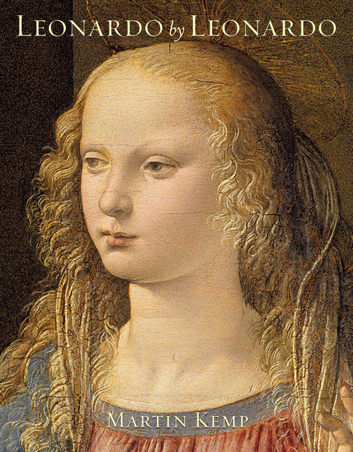 Leonardo by Leonardo by Martin Kemp – Porchlight Book Company