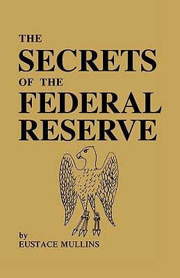 Secrets of the Federal Reserve