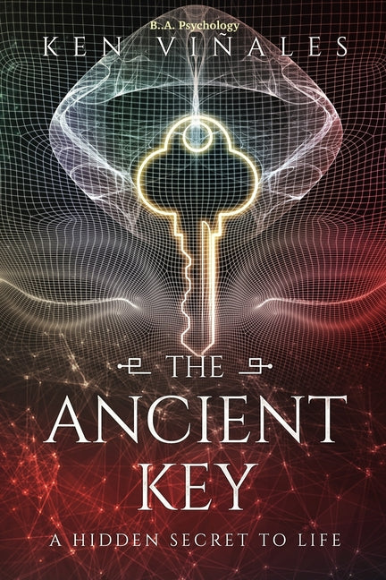 Ancient Key: A Hidden Secret to Life