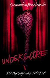 Underscore: Breaking My Silence