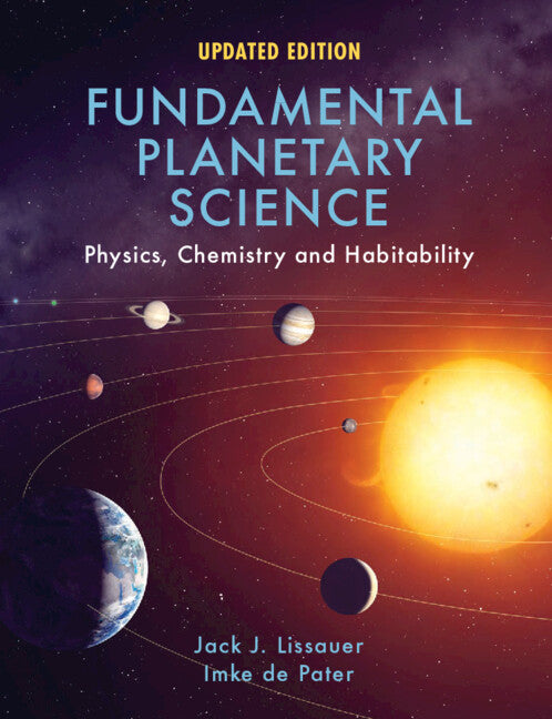 Fundamental Planetary Science: Physics, Chemistry and Habitability (Revised)