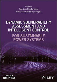 Dynamic Vulnerability Assessment and Intelligent Control: For Sustainable Power Systems