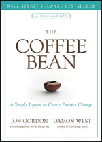 The Coffee Bean: A Simple Lesson to Create Positive Change