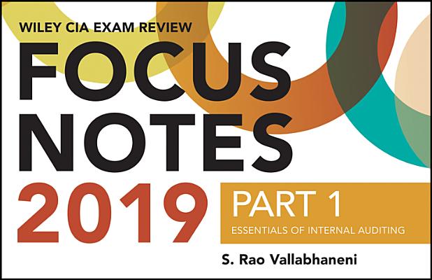 Wiley CIA Exam Review 2019 Focus Notes, Part 1 by S Rao