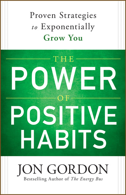 Power of Positive Habits