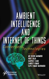 Ambient Intelligence and Internet of Things: Convergent Technologies