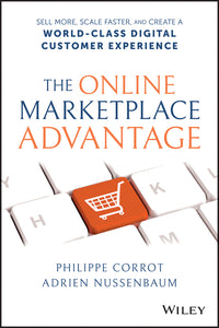 Online Marketplace Advantage: Sell More, Scale Faster, and Create a World-Class Digital Customer Experience