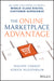 Online Marketplace Advantage: Sell More, Scale Faster, and Create a World-Class Digital Customer Experience