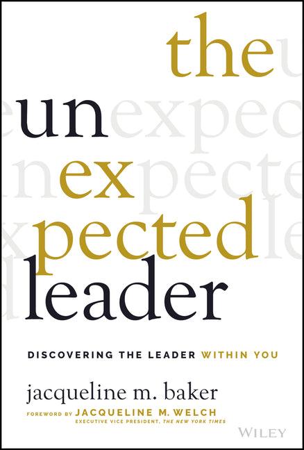 Unexpected Leader: Discovering the Leader Within You