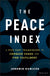 Peace Index: A Five-Part Framework to Conquer Chaos and Find Fulfillment