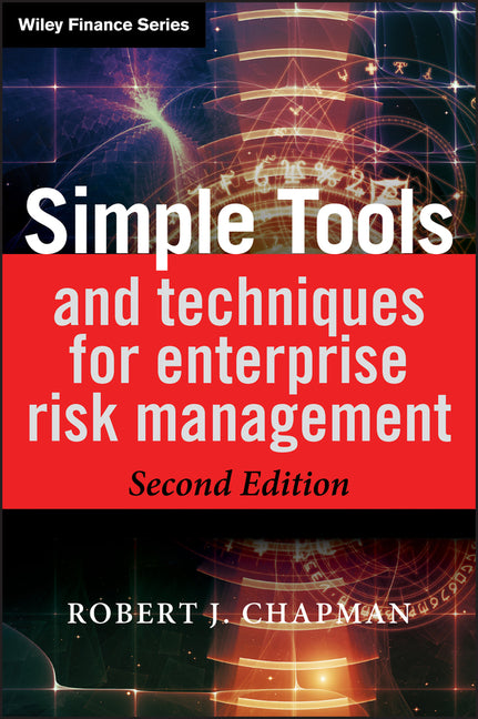 Simple Tools and Techniques for Enterprise Risk Management (Revised)