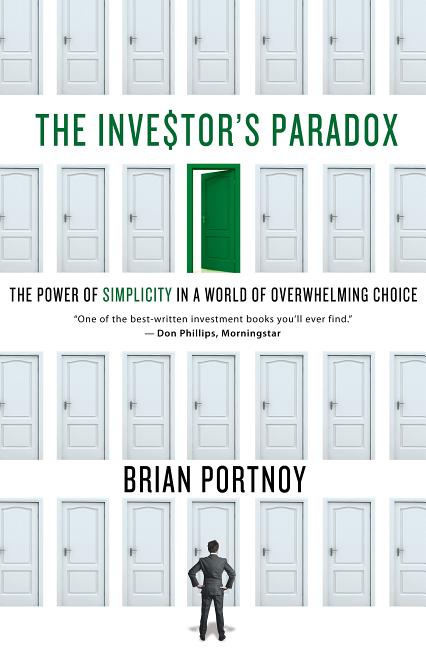 Investor's Paradox: The Power of Simplicity in a World of Overwhelming Choice