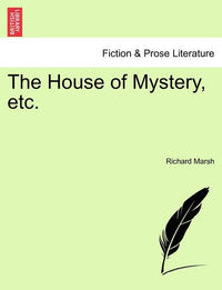 The House of Mystery, Etc.