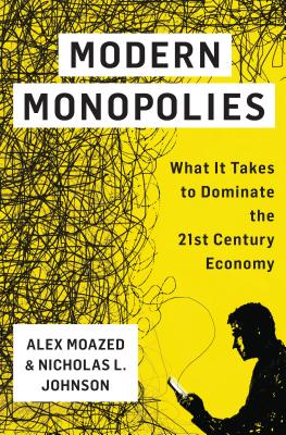Modern Monopolies by Alex Moazed – Porchlight Book Company