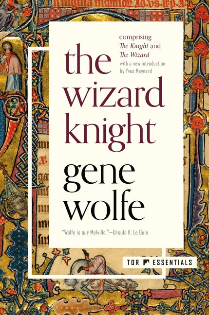 Wizard Knight: (Comprising the Knight and the Wizard)