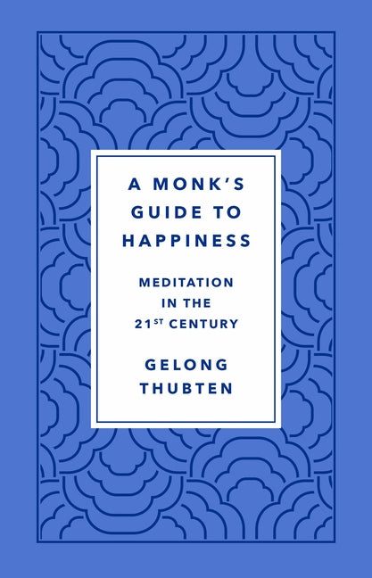 Monk's Guide to Happiness