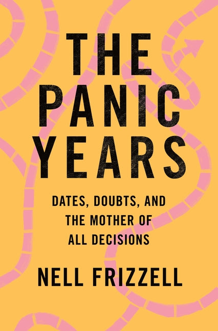 Panic Years: Dates, Doubts, and the Mother of All Decisions