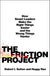 Friction Project: How Smart Leaders Make the Right Things Easier and the Wrong Things Harder