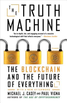 Truth Machine: The Blockchain and the Future of Everything