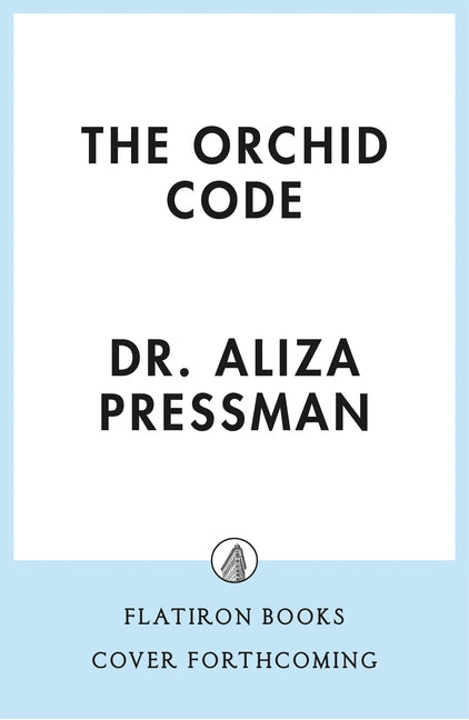 The Orchid Code: How Temperament Shapes Who We Become and Why Some Children Need More to Flourish