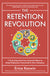 Retention Revolution: 7 Surprising (and Very Human!) Ways to Keep Employees Connected to Your Company