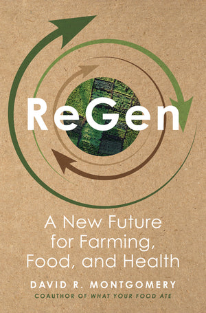Regen: A New Future for Farming, Food, and Health