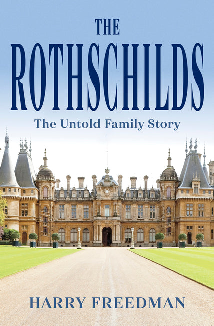 The Rothschilds: The Untold Family Story (Original)