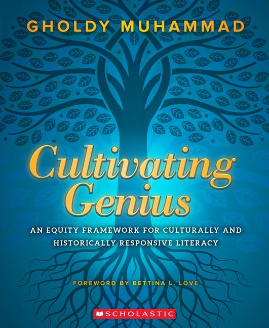 Cultivating Genius: An Equity Framework for Culturally and Historically Responsive Literacy