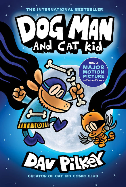 Dog Man and Cat Kid by Dav Pilkey – Porchlight Book Company