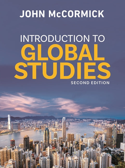Introduction to Global Studies (2022) by John McCormick