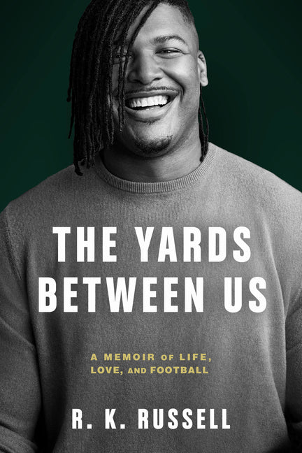 Yards Between Us: A Memoir of Life, Love, and Football