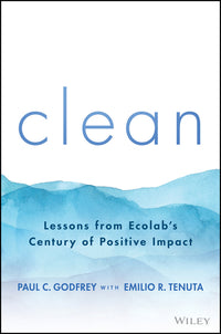 Clean: Lessons from Ecolab's Century of Positive Impact