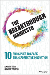 Breakthrough Manifesto: Ten Principles to Spark Transformative Innovation