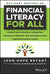 Financial Literacy for All: Disrupting Struggle, Advancing Financial Freedom, and Building a New American Middle Class