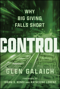 Control: Why Big Giving Falls Short