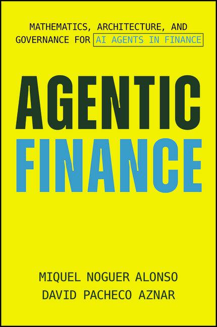Agentic Finance: Mathematics, Architecture, and Governance for AI Agents in Finance
