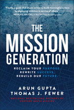 The Mission Generation: Reclaim Your Purpose, Rewrite Success, Rebuild Our Future