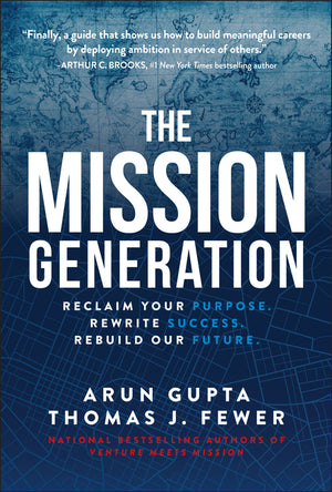 The Mission Generation: Reclaim Your Purpose, Rewrite Success, Rebuild Our Future