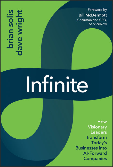Infinite: A Blueprint for AI Business Reinvention